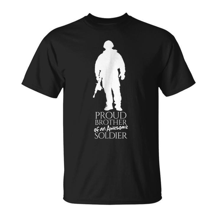 Proud Brother Of A Soldier Sole Silhouette Military T Unisex T-Shirt