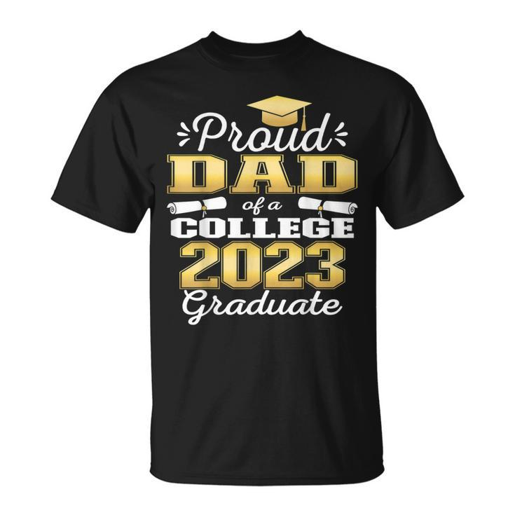 Proud Dad Of 2023 College Graduate Family 23 Graduation Unisex T-Shirt