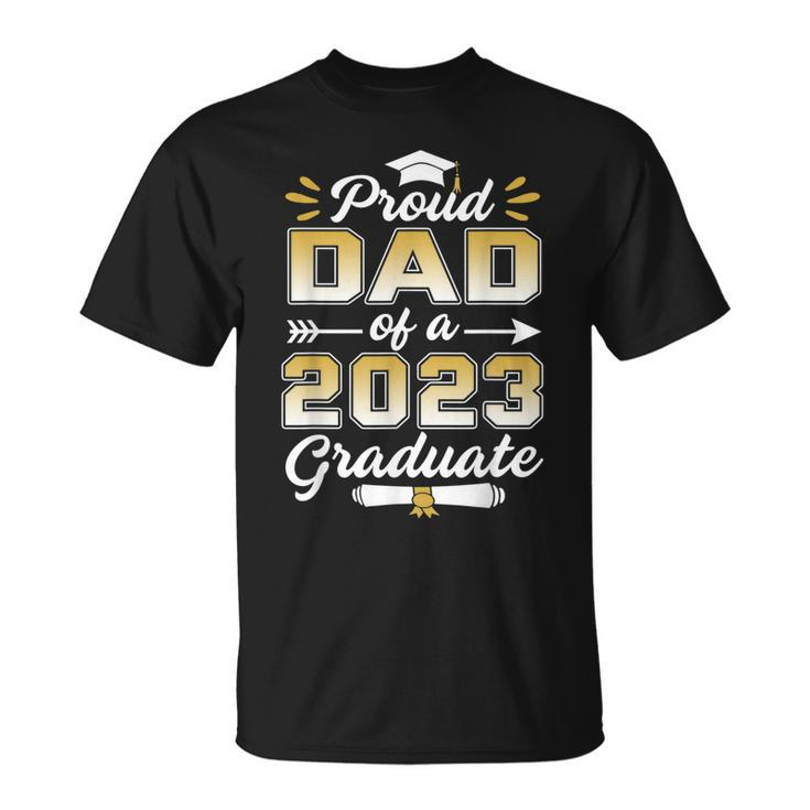 Proud Dad Of A 2023 Graduate Senior Graduation Family  Unisex T-Shirt