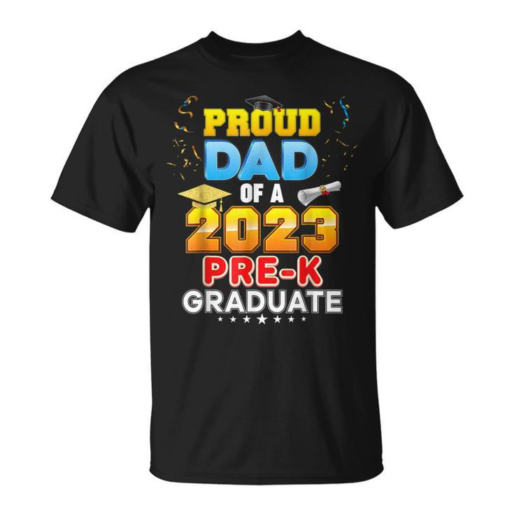 Proud Dad Of A Class Of 2023 Graduate Prek Graduation Unisex T-Shirt