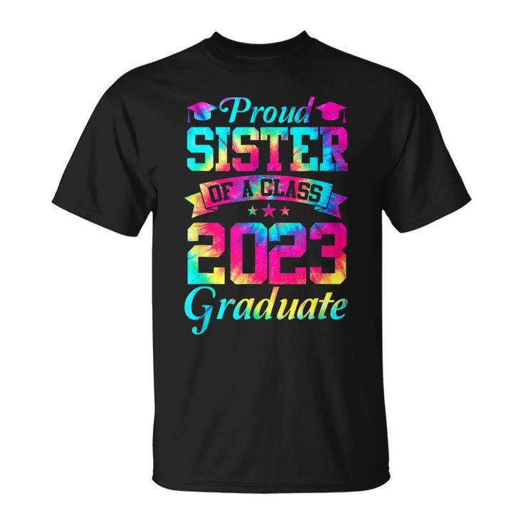 Proud Sister Of A Class Of 2023 Graduate Senior 23 T-Shirt