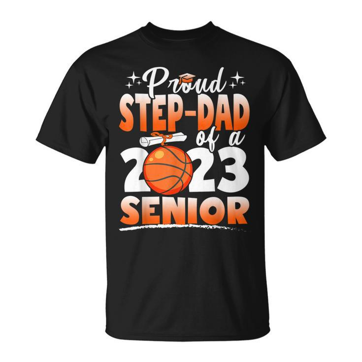 Proud Stepdad Of A 2023 Senior Basketball Graduation Unisex T-Shirt