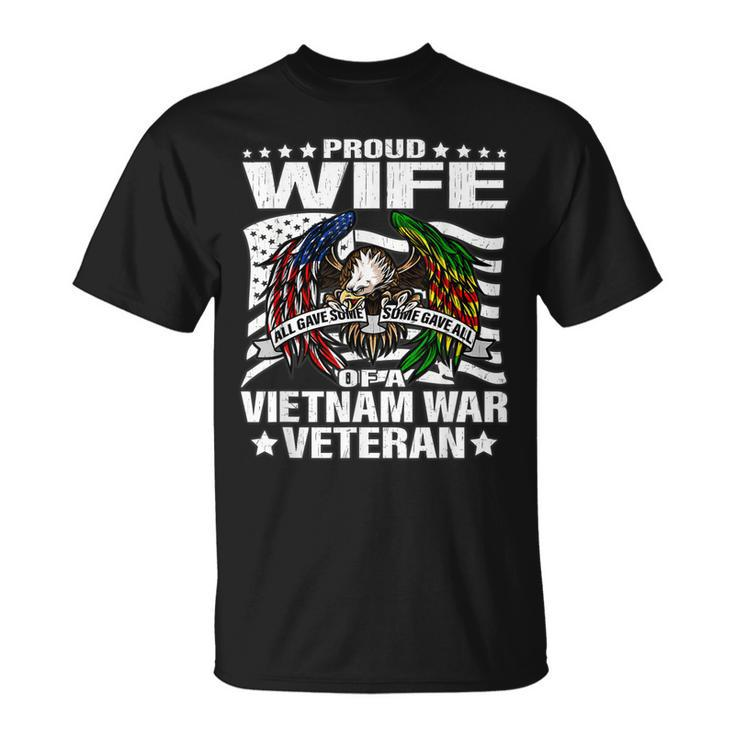 Proud Wife Of Vietnam Veteran All Gave Some Some Gave All T-shirt