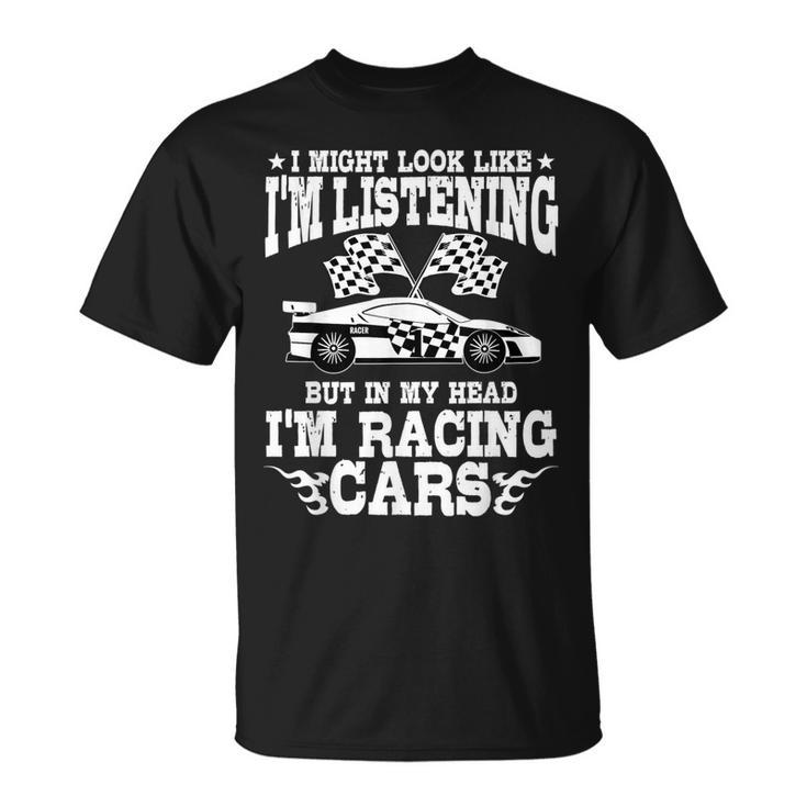 Racer Race Fast Cars Track Racetrack Racing Racers Raceday  Unisex T-Shirt
