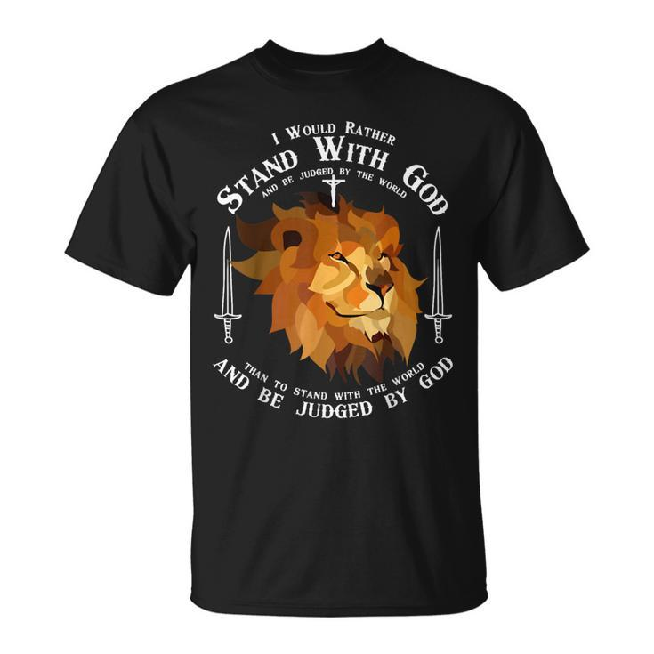 I Would Rather Stand With God Knight Templar Jesus Religion T-Shirt