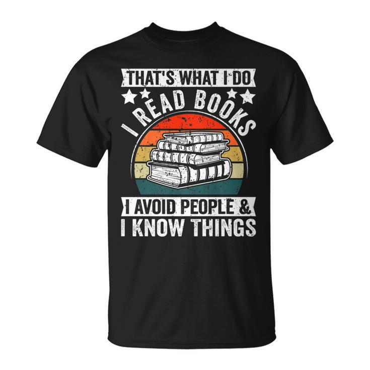 I Read Books Avoid People & I Know Things Book Lover T-Shirt