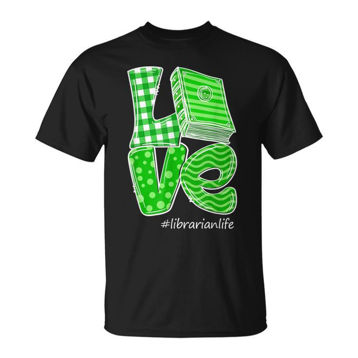 Reading Book Lover St Patrick Day Gifts Love Librarianlife  Unisex T-Shirt