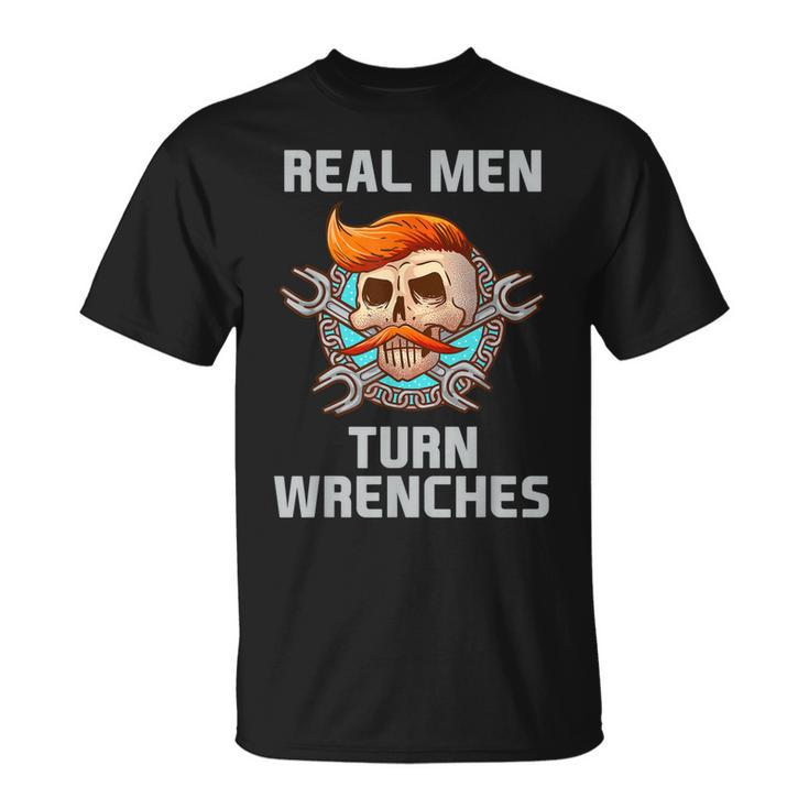 Real Men Turn Wrenches  | Mechanic Unisex T-Shirt