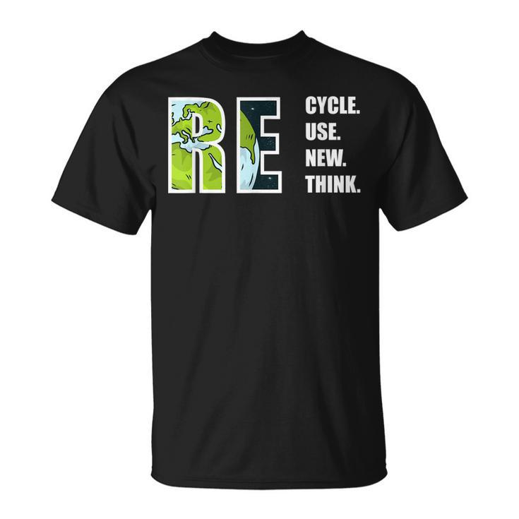 Recycle Reuse Renew Rethink Earthday 2023 Environment   Unisex T-Shirt