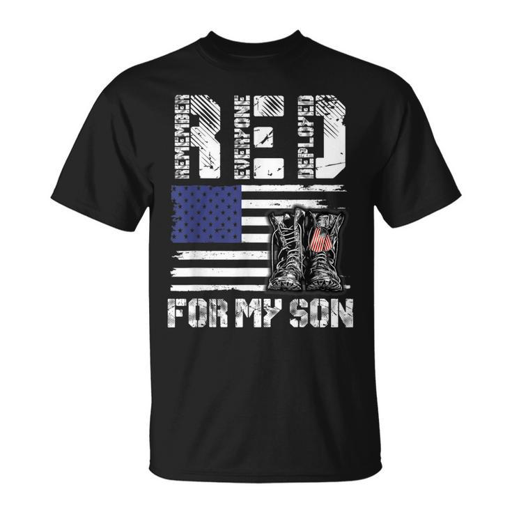 Red Friday For My Son Remember Everyone Deployed Military Unisex T-Shirt