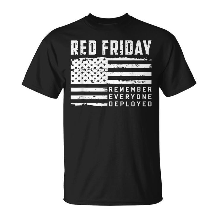 Red Friday Remember Everyone Deployed Veteran T-shirt