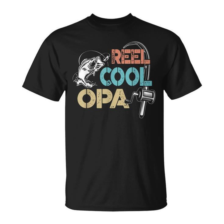 Reel Cool Opa Fisherman Daddy Fathers Day T-shirt