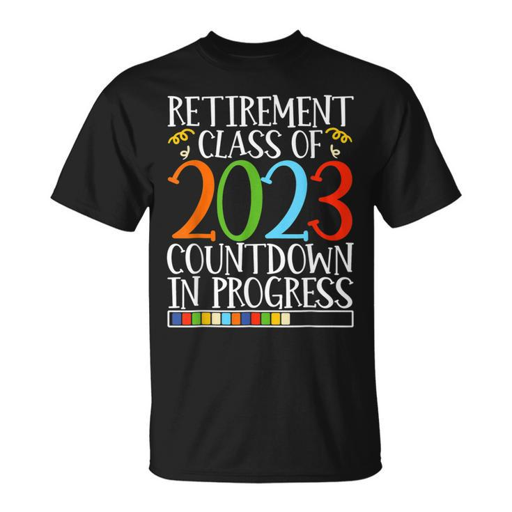 Retirement Class Of 2023 Countdown In Progress Retire V2 T-Shirt