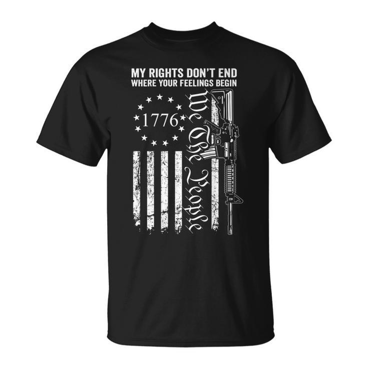 My Rights Dont End Where Your Feelings Begin Ar15 On Back T-Shirt