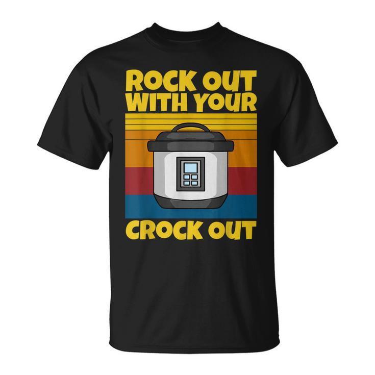 Rock Out With Your Crock Out Vintage Chef Food  Unisex T-Shirt