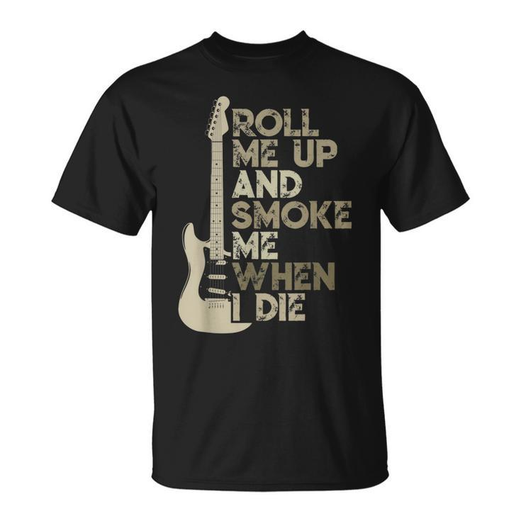 Roll Me Up And Smoke Me When I Die Guitar T-Shirt