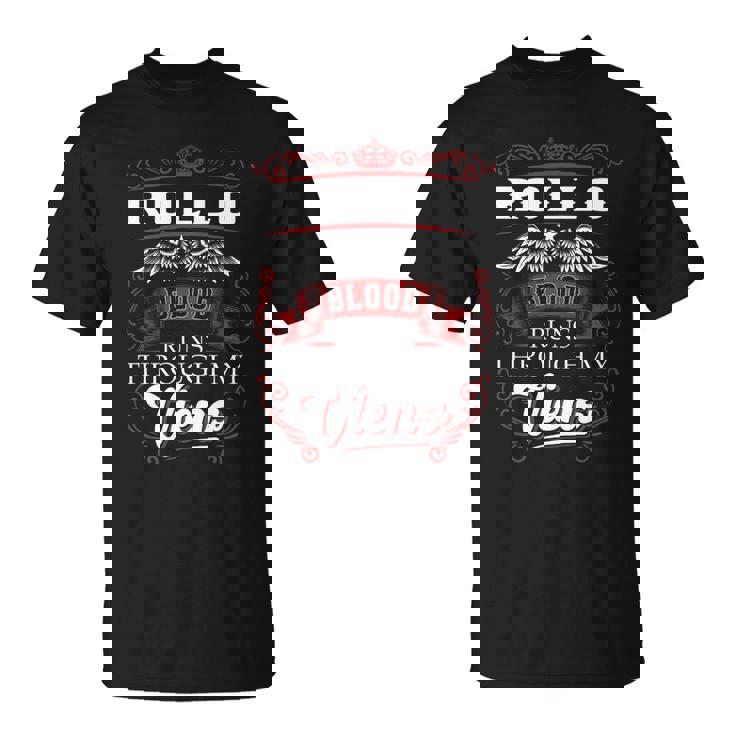 Rollo Blood Runs Through My Veins  Unisex T-Shirt