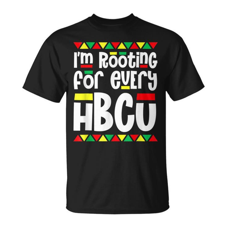 Im Rooting For Every Hbcu Black Pride African Pride Month T-Shirt