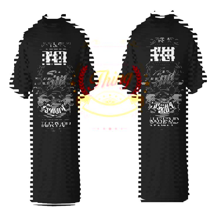 Ryker  Family Crest Ryker  Ryker Clothing Ryker T Ryker T Gifts For The Ryker  Unisex T-Shirt