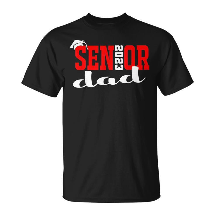 Senior 2023 Class Grad Proud Dad Class Of 2023 Funny Gift Unisex T-Shirt
