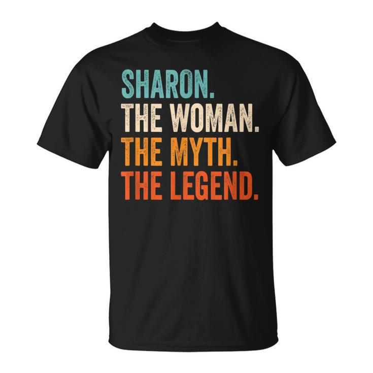 Sharon The Woman The Myth The Legend First Name Sharon Unisex T-Shirt
