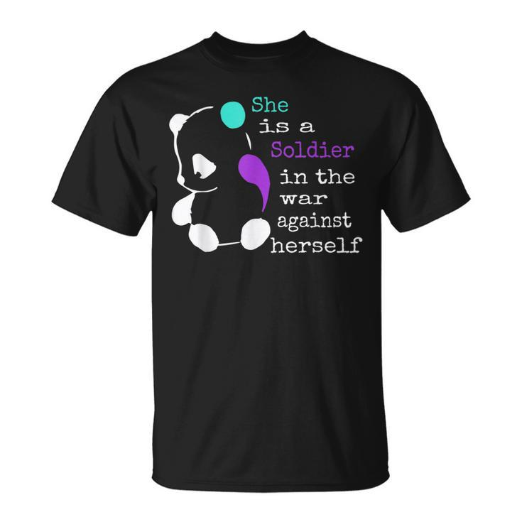 She Is A Soldier Semicolon Suicide Prevention Awareness T-Shirt