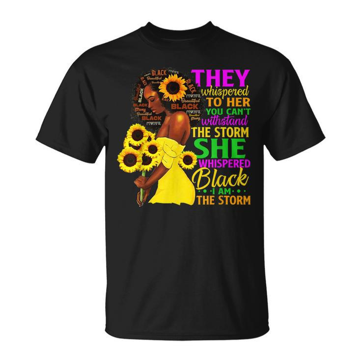 She Whispered Back I Am The Storm Black History Month V4 T-Shirt