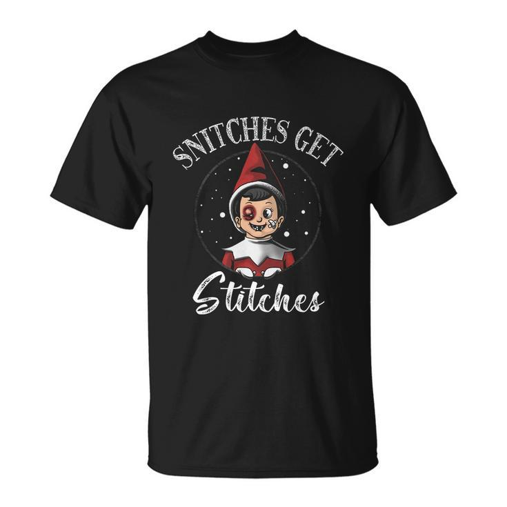 Snitches Get Stitches Elf On A Self Funny Christmas Xmas Holiday Unisex T-Shirt