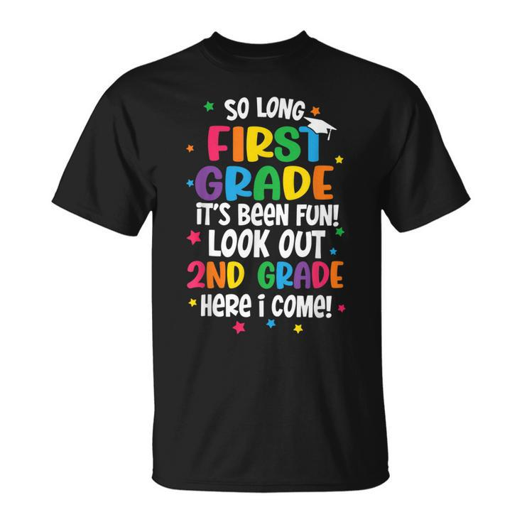 So Long First Grade Look Out 2Nd Grade Graduation Gifts  Unisex T-Shirt