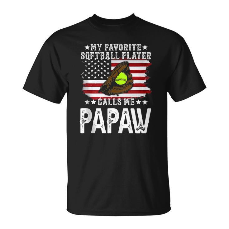 Softball Papaw My Favorite Softball Player Calls Me Papaw T-shirt