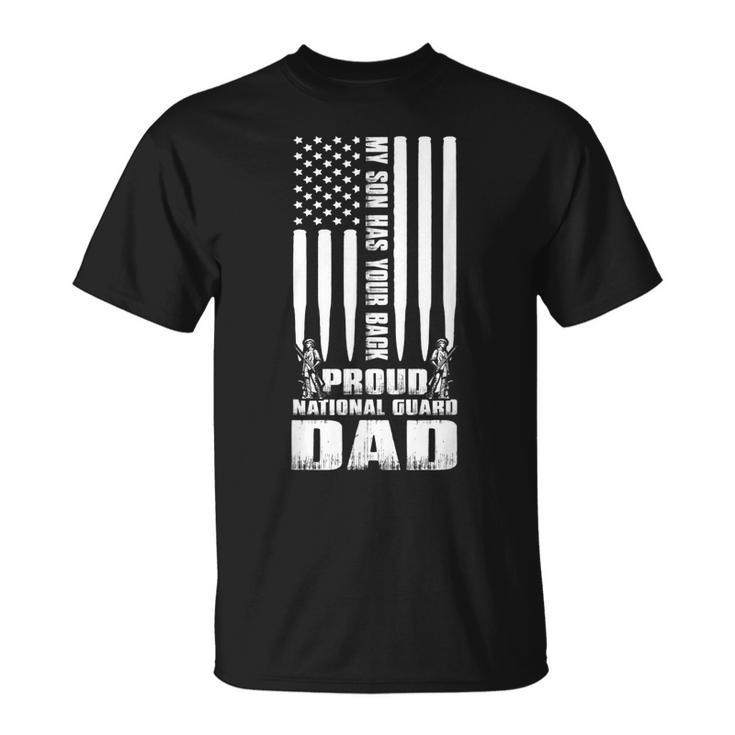 Mens My Son Has Your Back Proud National Guard Dad Army Dad T-Shirt