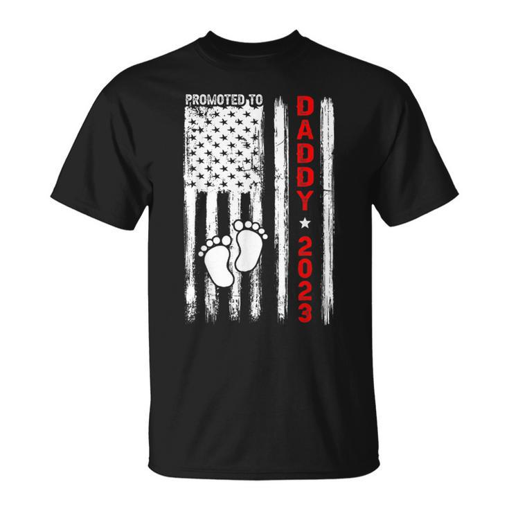 Soon To Be Dad First Time Daddy Promoted To Daddy 2023 Flag T-Shirt