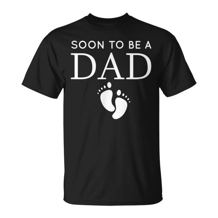 Soon To Be A Dad Unique Father T For Would Be Daddy T-Shirt