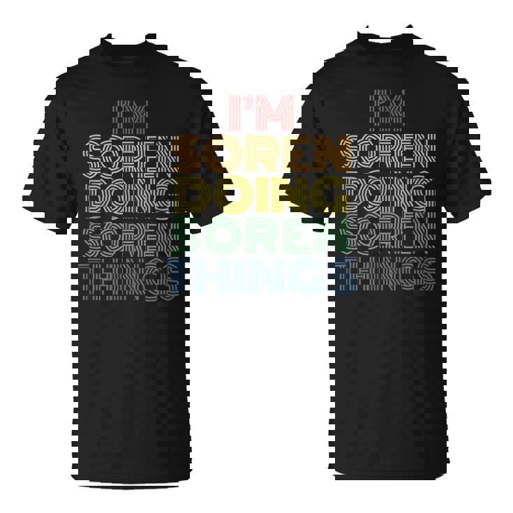 Im Soren Doing Soren Things Personalized Name T-Shirt
