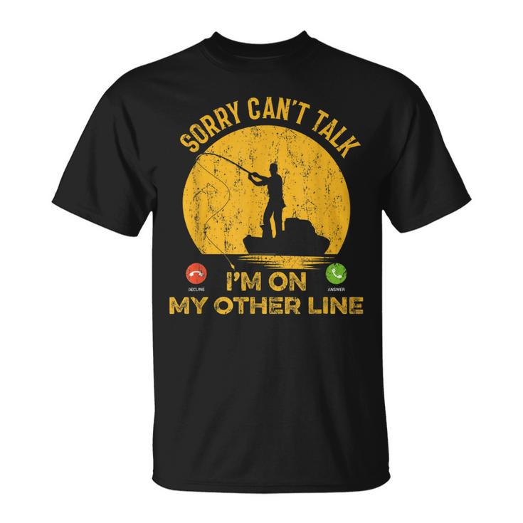 Sorry Cant Talk Funny Fishing Dad Mens Fish Bass Fishing Unisex T-Shirt