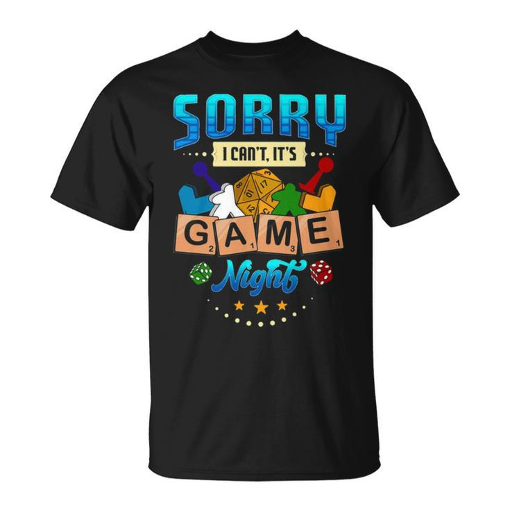 Sorry I Can’T It’S Game Night Boardgame Unisex T-Shirt