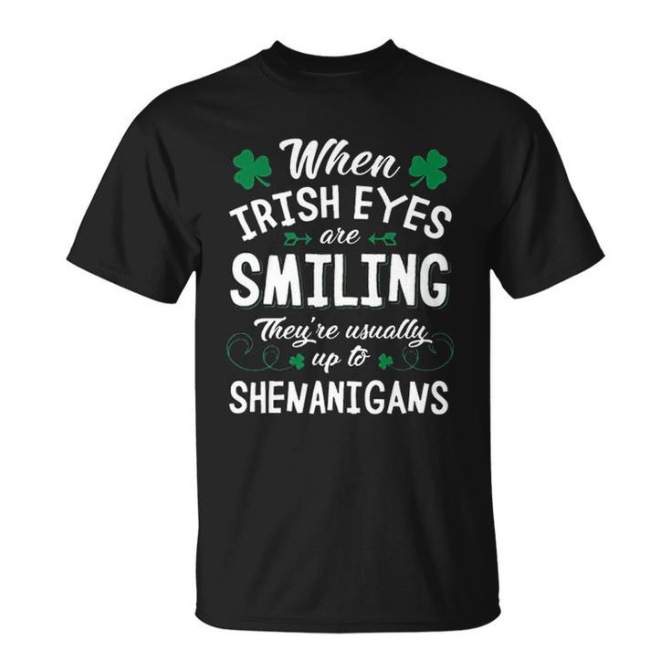 St Patricks Day Lucky When Irish Eyes Are Smiling T-shirt