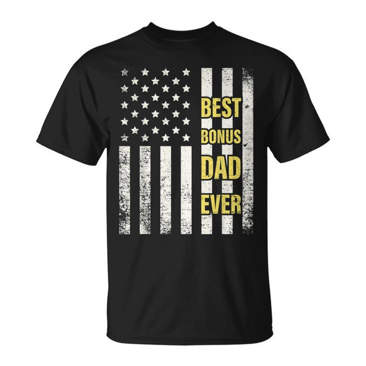 Step Dad Gift For Best Bonus Dad Ever American Flag Fathers Unisex T-Shirt