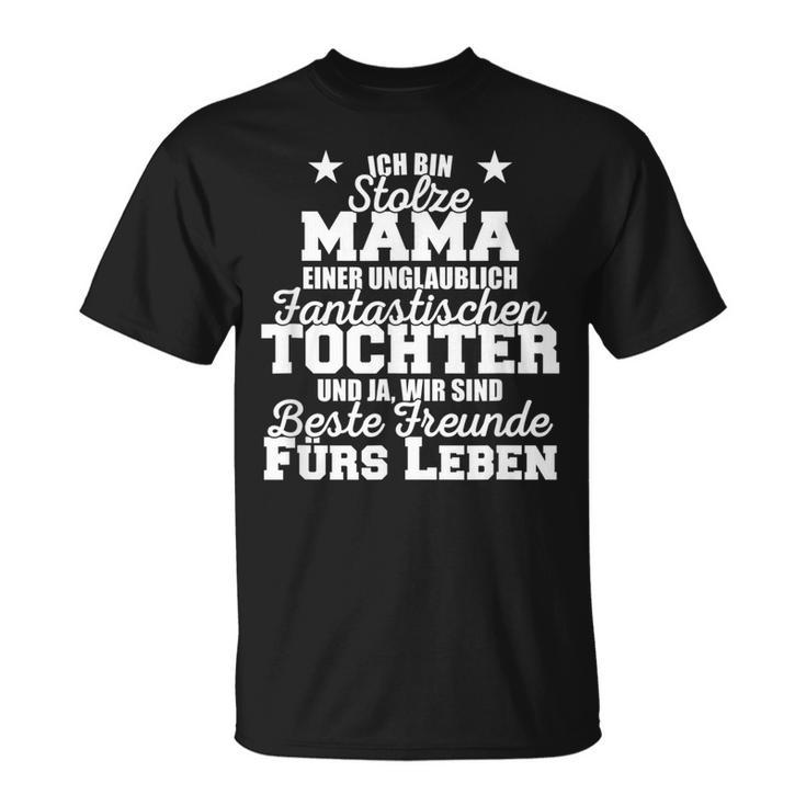 Stolze Mama Einer Unglaublich Fantastischen Tochter Mutter T-Shirt