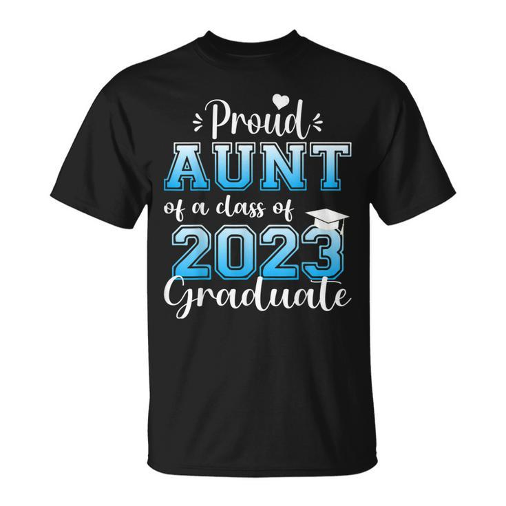 Super Proud Aunt Of 2023 Graduate Awesome Family College Unisex T-Shirt