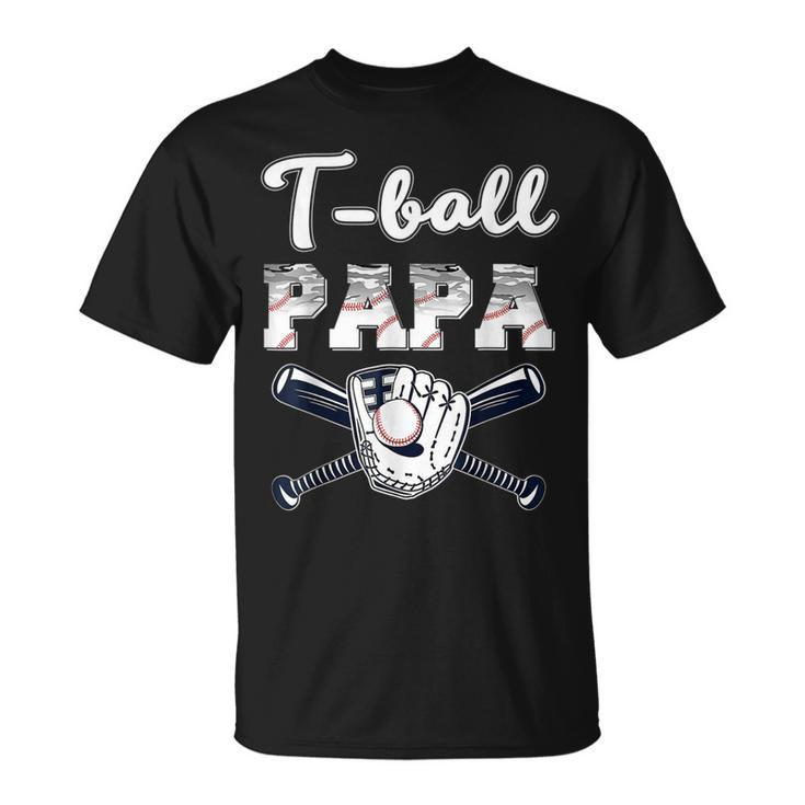 T-Ball  Ball Papa Baseball Dad Game Day Fathers Day  Unisex T-Shirt