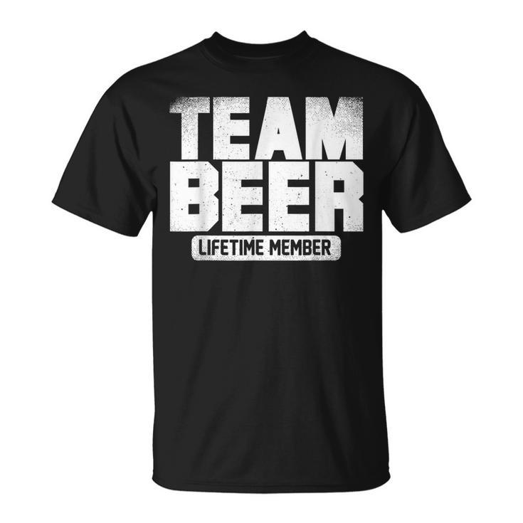 Team Beer - Lifetime Member - Beer Drinking Buddies T-shirt