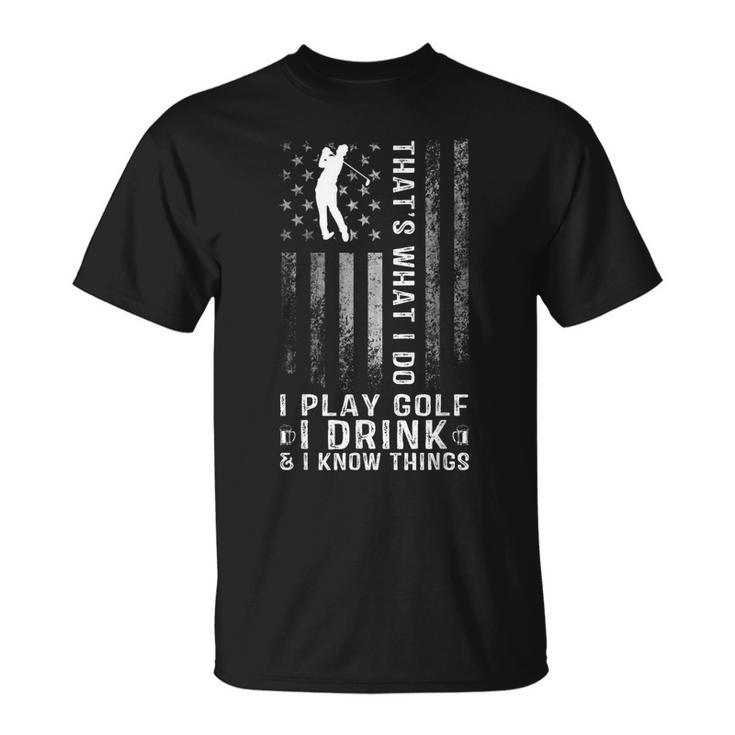 Thats What I Do I Play Golf And I Know Things Retro T-Shirt