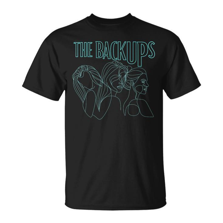 The Backups Band Merch  Unisex T-Shirt