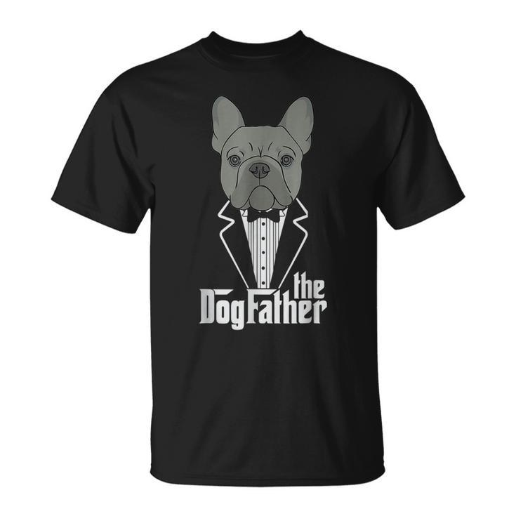 The Dogfather French Bulldog Dad Frenchie Papa Gift Funny Unisex T-Shirt