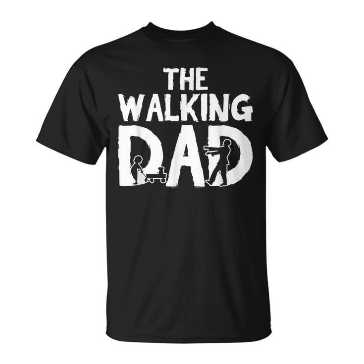 The Walking Dad Son Father Papa Daddy Stepdad Fatherhood Gift For Mens Unisex T-Shirt