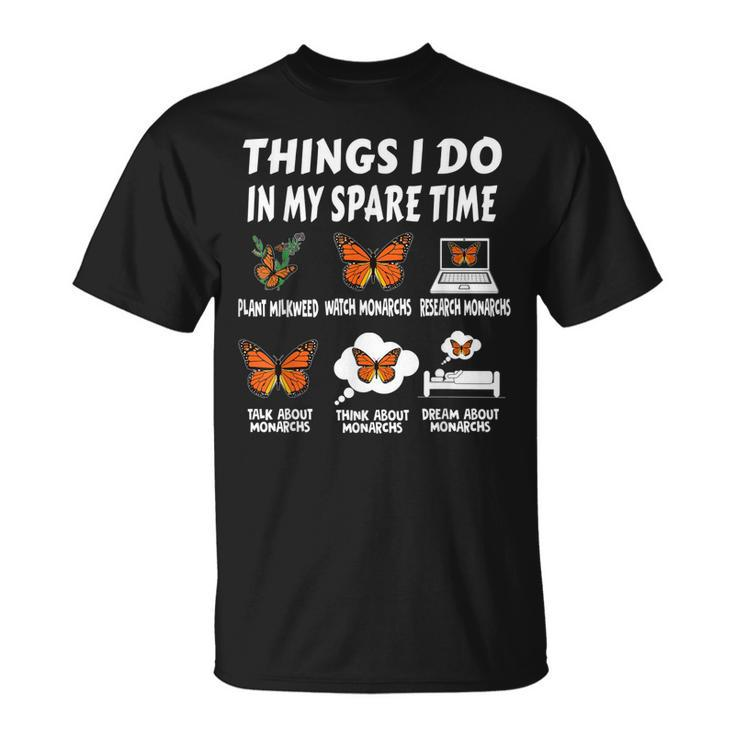 Things I Do In Spare Time Plant Milkweed Monarch Butterfly T-Shirt
