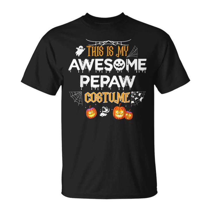 This Is My Awesome Grandpa Pepaw Costume Halloween Gift Gift For Mens Unisex T-Shirt