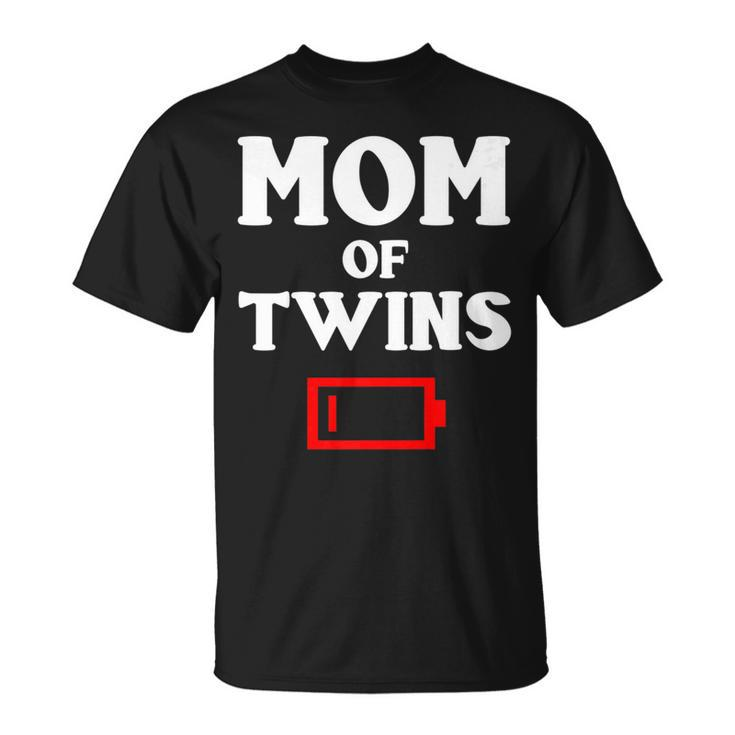 Tired Mom Of Twins Mother Low Battery Mommy Mum T-shirt