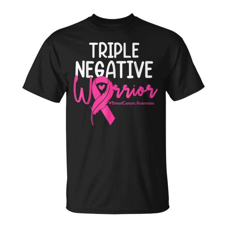 Triple Negative Warrior Pink Ribbon Breast Cancer Awareness  Unisex T-Shirt